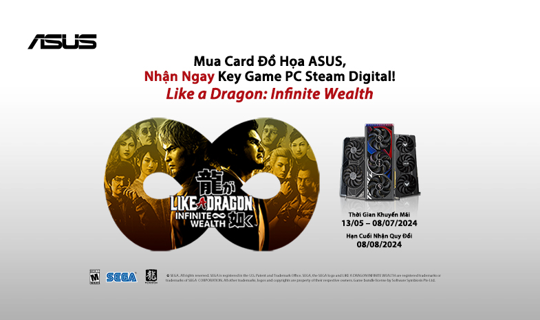 NHẬN NGAY GAME TRÊN NỀN TẢNG STEAM!!! Like a Dragon: Infinite Wealth KHI MUA CARD ĐỒ HỌA ASUS