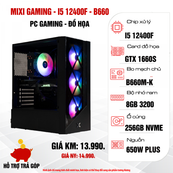 Máy tính để bàn MIXI GAMING - I512400F/B660/R8G/S256G/GTX1660S
